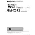PIONEER GM-X372/XH/EW Instrukcja Serwisowa