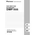 PIONEER DMP-555/TL Owners Manual