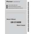PIONEER GM-D7400M/XS/EW5 Owners Manual