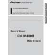 PIONEER GM-D8400M/XS/UC Owners Manual