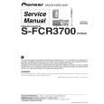 PIONEER S-FCR3700/XTW/UC Instrukcja Serwisowa