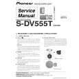 PIONEER S-DV555T/XJC/NC Instrukcja Serwisowa